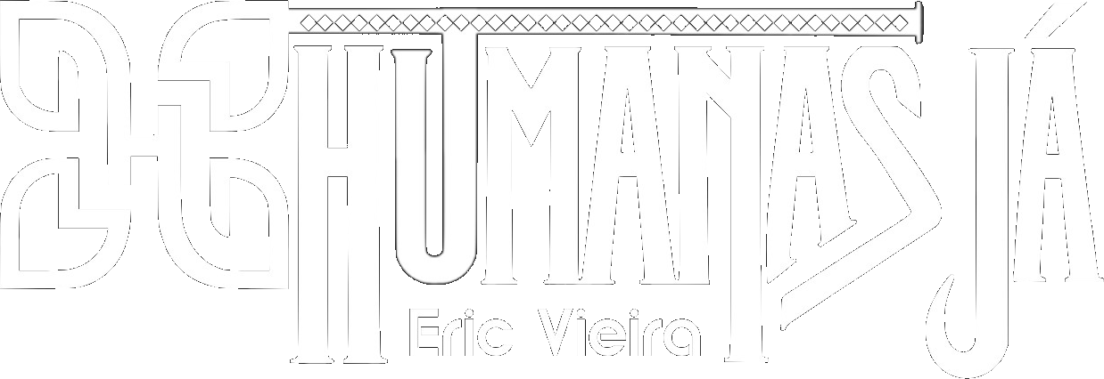 Humanas Já — Eric Vieira